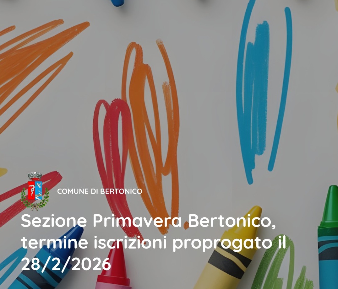 Proroga iscrizioni Sezione Primavera di Bertonico – 2026/27